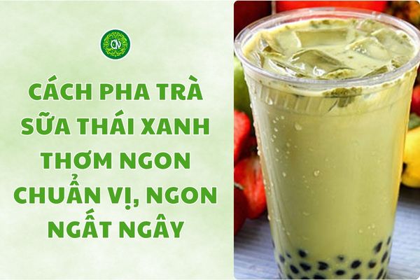 Cach-pha-tra-sua-thai-xanh