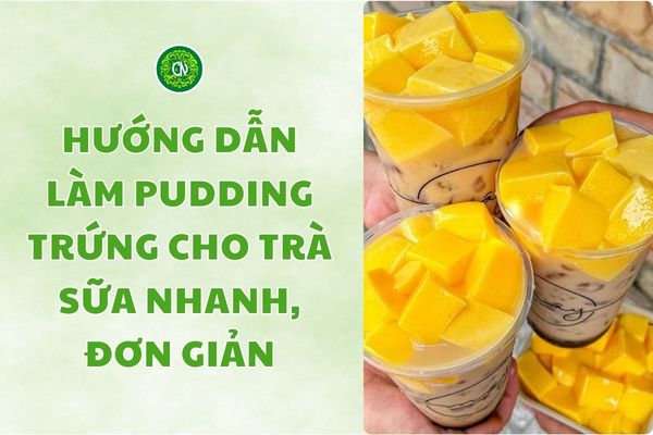 Huong-dan-lam-pudding-trung-cho-tra-sua