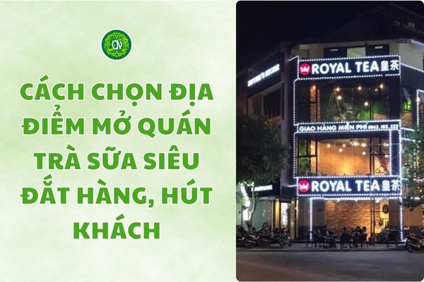 Cach-chon-dia-diem-mo-quan-tra-sua