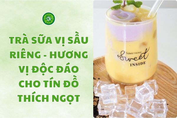 Tra-sua-vi-sau-rieng